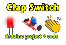 How To Make Clap Switch with Arduino and Sound Sensor | Arduino projects This switch is used in a wide range of electronic devices. we will learn How to make clap switch with Arduino, using an audible or clapping.