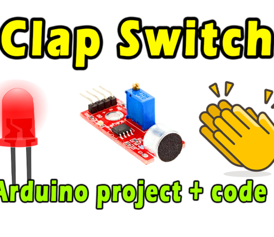 How To Make Clap Switch with Arduino and Sound Sensor | Arduino project This switch is used in a wide range of electronic devices. we will learn How to make clap switch with Arduino, using an audible or clapping.