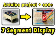 How to use digit 7 Segment Display with Arduino | arduino project with code digit 7 Segment Display with Arduino | Arduino Project with code