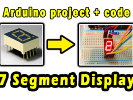 How to use digit 7 Segment Display with Arduino | arduino project with code digit 7 Segment Display with Arduino | Arduino Project with code
